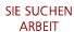 Sie suchen Arbeit